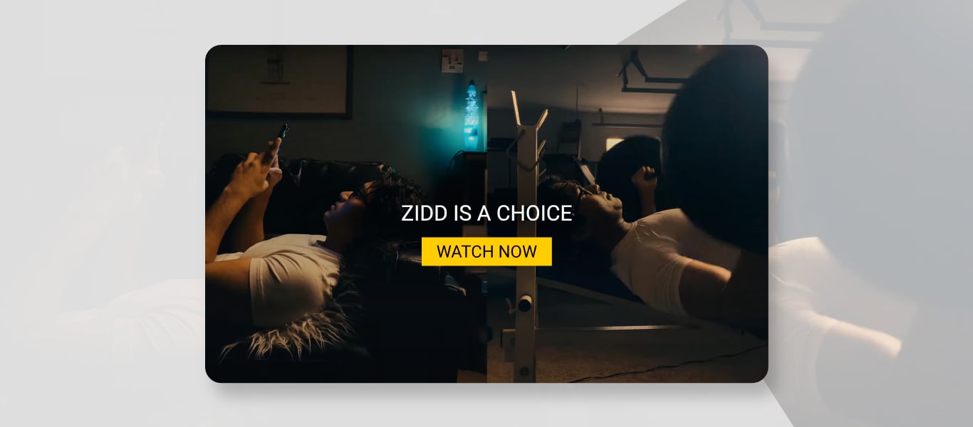 ZIDD IS A CHOICE - Motivation