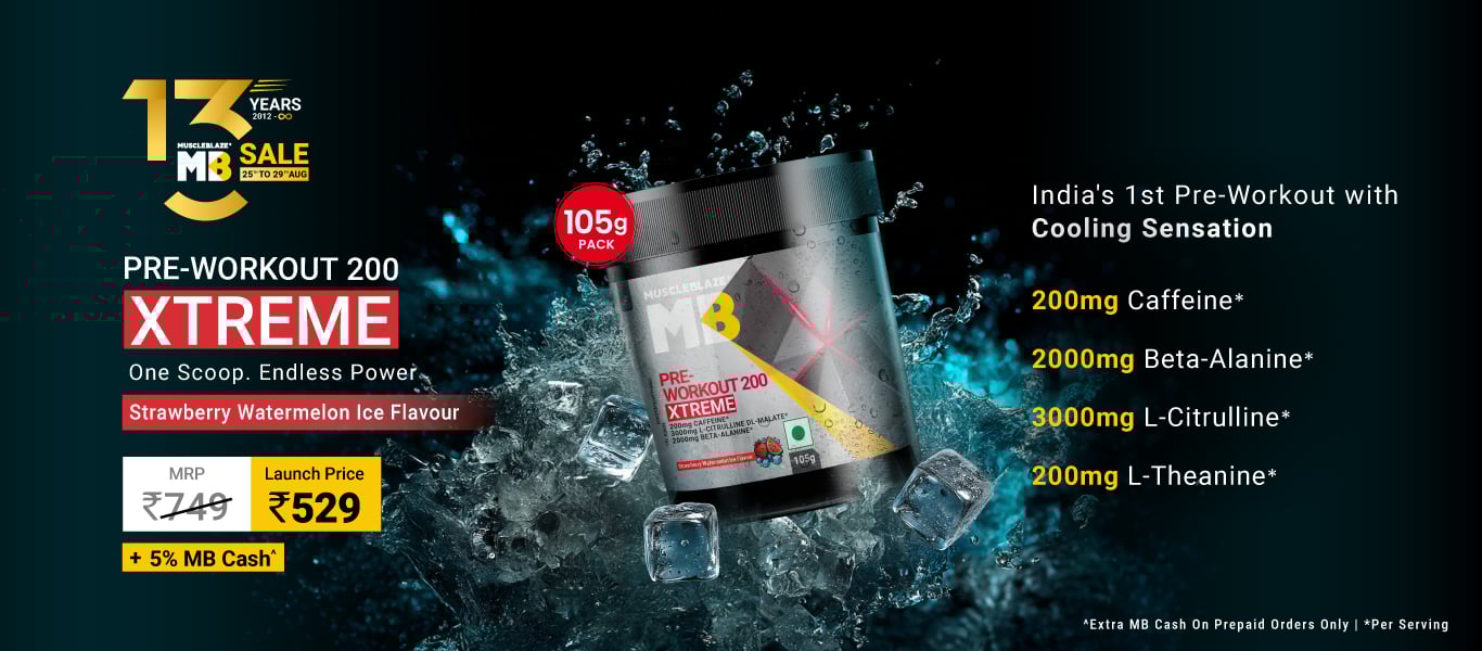 Launch: MuscleBlaze PRE Workout 200 Xtreme 105g Strawberry Watermelon Ice @529 + 5% MB Cash