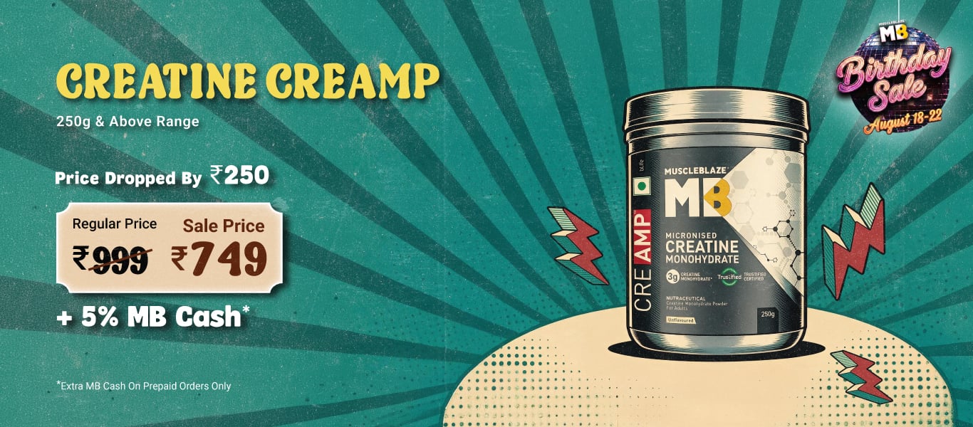 250g and above Creatine CreAMP Range @ 749 + 5% MB Cash